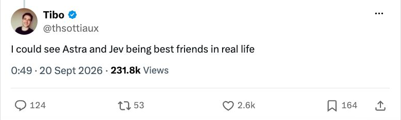 Tibo’s original X post: I could see Astra and Jev being best friends in real life. 20 September 2026.
